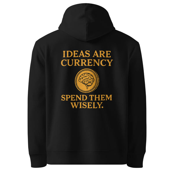 "Ideas Are Currency" Motivational Hoodie