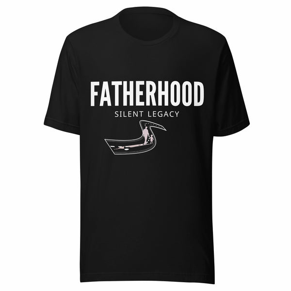 Fatherhood Silent Legacy T-Shirt |